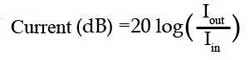 Converting current ratio to Decibels Current-dB.jpg